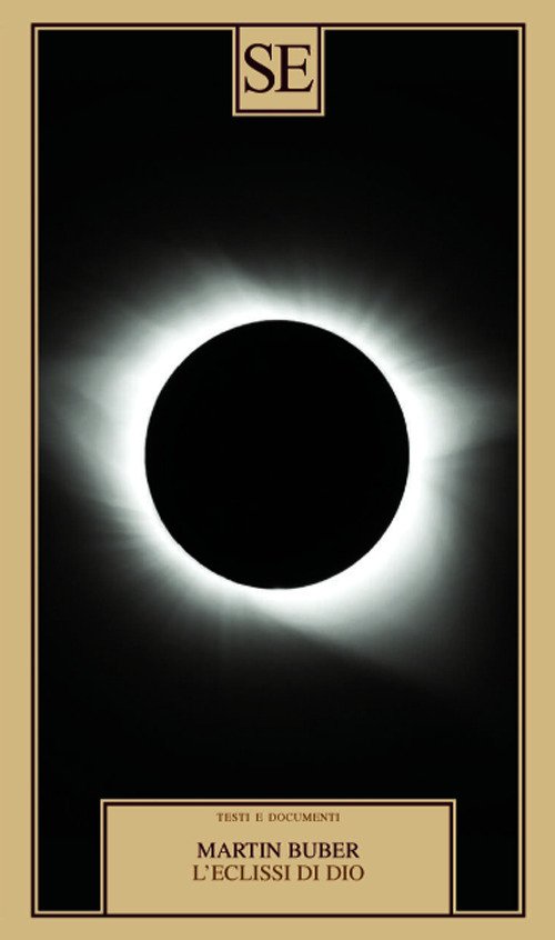 L' Eclissi Di Dio - Martin Buber - Książki -  - 9788867236916 - 