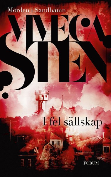 Cover for Viveca Sten · Morden i Sandhamn: I fel sällskap (Inbunden Bok) (2018)