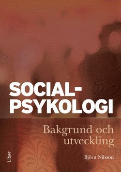 Cover for Björn Nilsson · Socialpsykologi : bakgrund och utveckling (Paperback Book) [Ned edition] (2015)