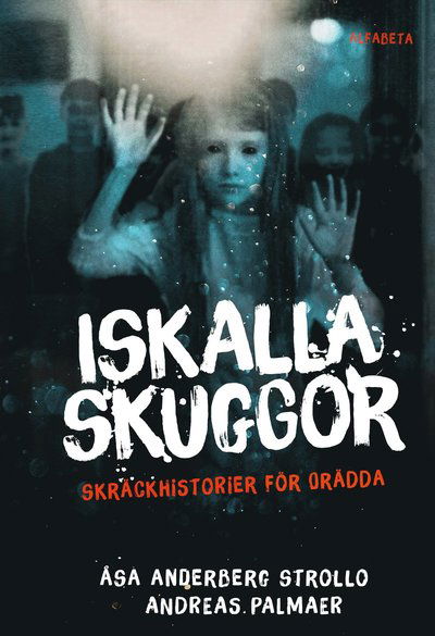 Cover for Andreas Palmaer · Iskalla skuggor : Skräckhistorier för orädda (Landkart) (2018)