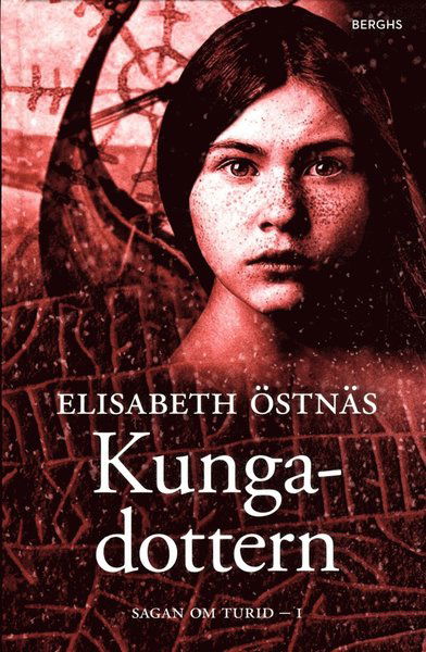 Cover for Elisabeth Östnäs · Sagan om Turid: Sagan om Turid. Kungadottern (Bound Book) (2016)