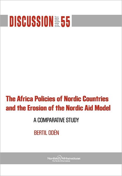 Cover for Bertil Oden · The Africa Policies of Nordic Countries and the Erosion of the Nordic Aid Model (Pocketbok) (2011)