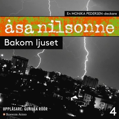 Cover for Åsa Nilsonne · Monika Pedersen: Bakom ljuset (Lydbok (MP3)) (2011)