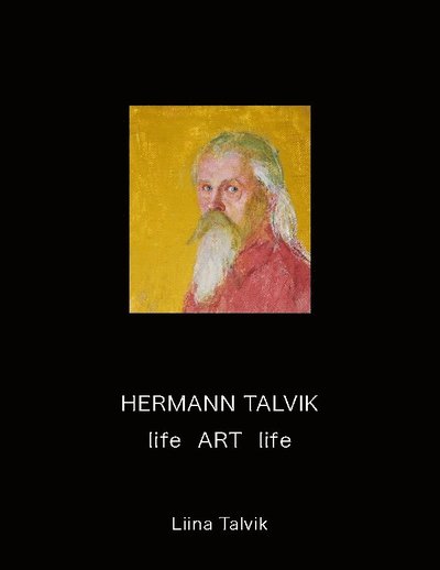 Cover for Liina Talvik · Hermann Talvik - life  Art  life (Paperback Book) (2024)