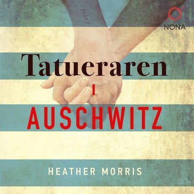 Cover for Heather Morris · Tatueraren i Auschwitz (Audiobook (MP3)) (2018)