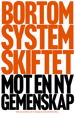 Cover for Bortom systemskiftet : Mot en ny gemenskap (Bound Book) (2022)