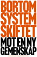 Cover for Bortom systemskiftet : Mot en ny gemenskap (Inbunden Bok) (2022)