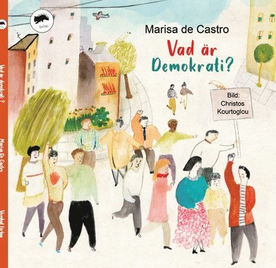 Vad är demokrati? - Marisa De Castro - Böcker - Vombat Förlag - 9789189395916 - 1 april 2022