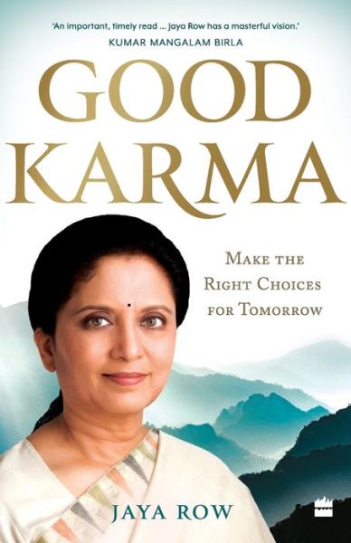 Cover for Jaya Row · Good Karma: Make the Right Choices for Tomorrow (Paperback Book) (2021)