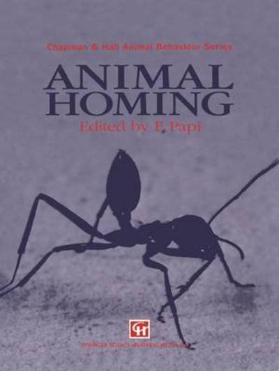 Cover for F Papi · Animal Homing - Chapman &amp; Hall Animal Behaviour Series (Taschenbuch) [Softcover reprint of the original 1st ed. 1992 edition] (2012)