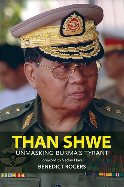 Cover for Benedict Rogers · Than Shwe: Unmasking Burma's Tyrant - Than Shwe (Paperback Book) (2010)