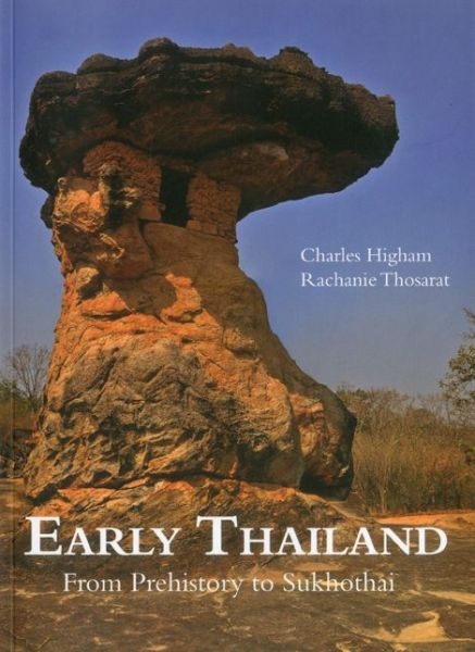 Cover for Charles Higham · Early Thailand: from Prehistory to Sukhothai (Paperback Book) (2012)