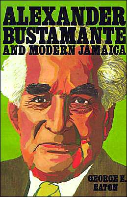 Cover for George E. Eaton · Alexander Bustamante and Modern Jamaica (Paperback Book) (1995)