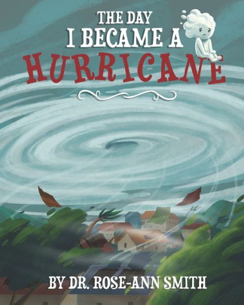 Cover for Rose-Ann Smith · The Day I Became a Hurricane (Paperback Bog) (2022)