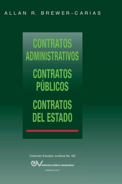 Cover for Allan R. Brewer-carias · Contratos Administrativos. Contratos Publicos.contratos Del Estado (Paperback Book) [Spanish edition] (2013)