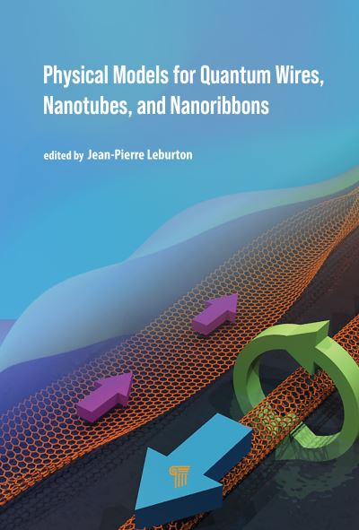 Cover for Physical Models for Quantum Wires, Nanotubes, and Nanoribbons (Hardcover Book) (2023)