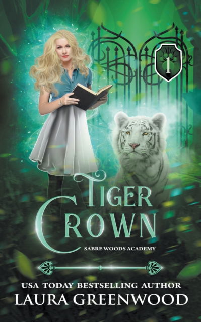 Cover for Laura Greenwood · Tiger Crown - Sabre Woods Academy (Paperback Book) (2021)