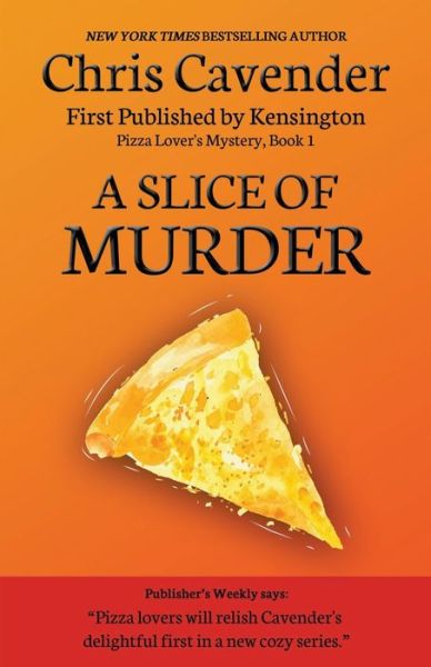 Cover for Chris Cavender · A Slice of Murder - The Pizza Mysteries (Paperback Book) (2021)