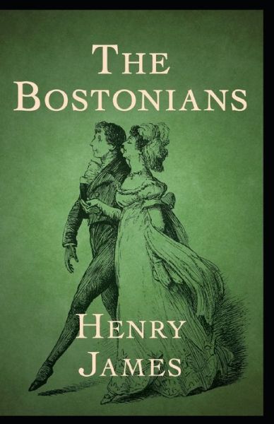 Cover for Henry James · The Bostonians Annotated (Paperback Bog) (2021)