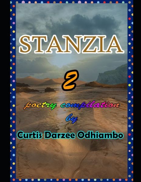 Cover for Curtis Darzee Odhiambo · Stanzia 2 - Stanzia Poems (Paperback Book) (2021)