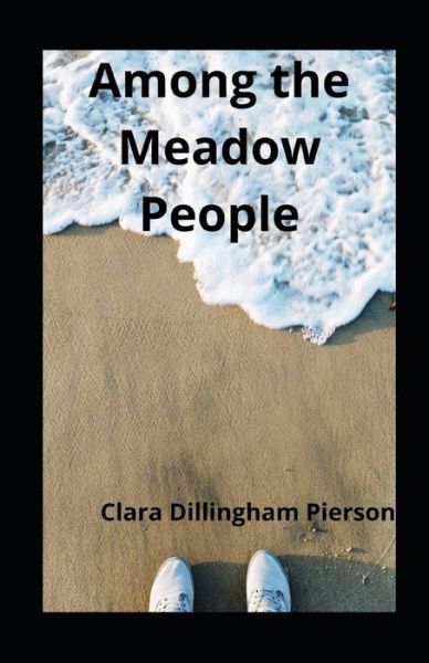 Cover for Clara Dillingham Pierson · Among the Meadow People (Paperback Book) (2020)