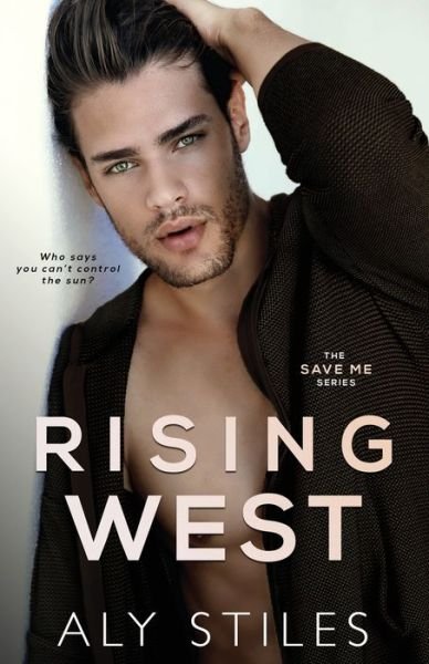 Cover for Aly Stiles · Rising West (Pocketbok) (2020)