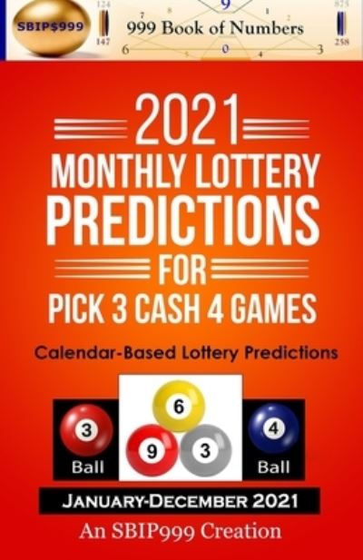 Cover for Ama Maynu · 2021 Monthly Lottery Predictions for Pick 3 Cash 4 Games: Calendar-Based Lottery Predictions (Paperback Book) (2020)