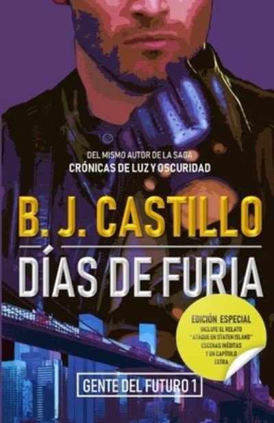 Cover for B J Castillo · Dias de Furia (Edicion Especial) (Paperback Book) (2021)