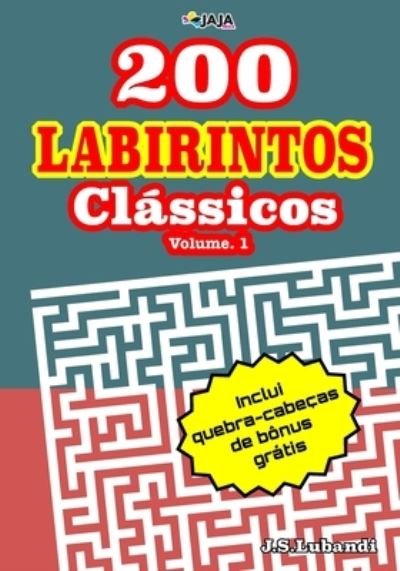 Cover for Jaja Media · 200 Labirintos Classicos; Volume. 1 (Pocketbok) (2020)