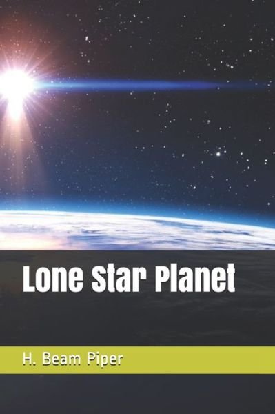 Cover for H Beam Piper · Lone Star Planet (Paperback Book) (2021)