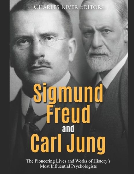 Cover for Charles River Editors · Sigmund Freud and Carl Jung (Paperback Bog) (2020)