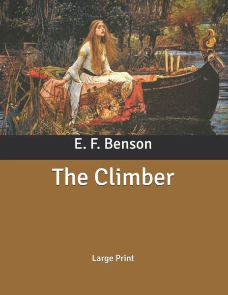 The Climber - E F Benson - Książki - Independently Published - 9798631944916 - 31 marca 2020