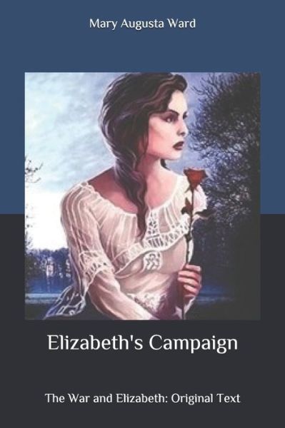 Cover for Mary Augusta Ward · Elizabeth's Campaign (Paperback Book) (2020)