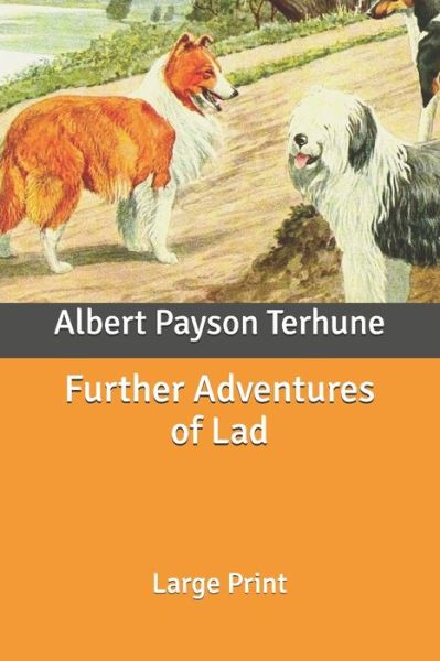 Cover for Albert Payson Terhune · Further Adventures of Lad (Paperback Book) (2020)