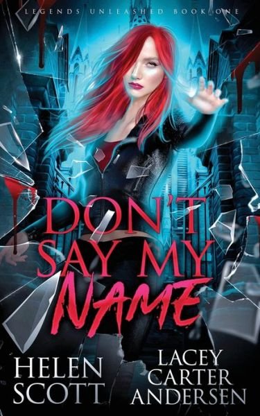 Helen Scott · Don't Say My Name (Paperback Book) (2020)
