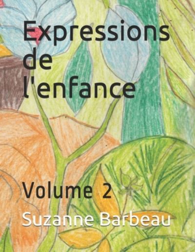 Cover for Suzanne Barbeau · Expressions de l'enfance (Paperback Book) (2020)