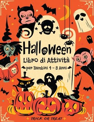 Cover for Antonino Fantino · HALLOWEEN Libro di Attivita per Bambini 4-8 Anni (Paperback Book) (2020)