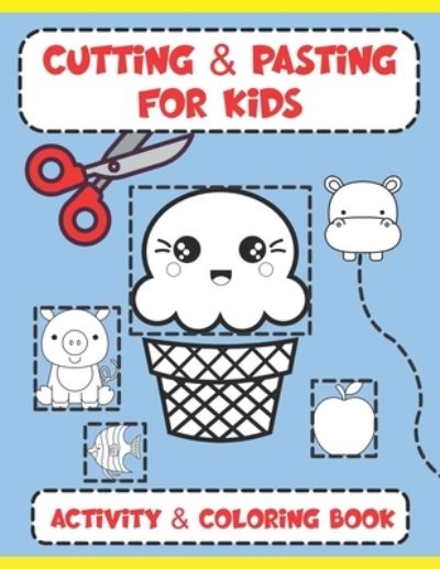 Cover for Penny Call · Cutting and Pasting for Kids (Paperback Book) (2021)