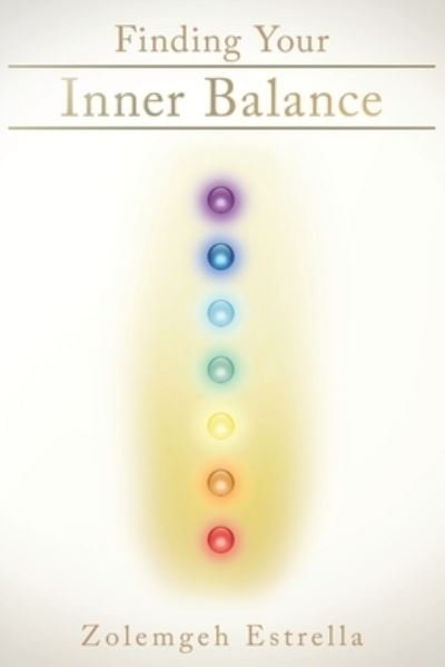 Cover for Zolemgeh Estrella · Finding Your Inner Balance (Taschenbuch) (2021)