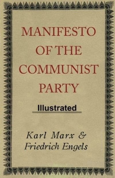 Cover for Karl Marx · Manifesto of the Communist Party (ILLUSTRATED) (Paperback Book) (2021)