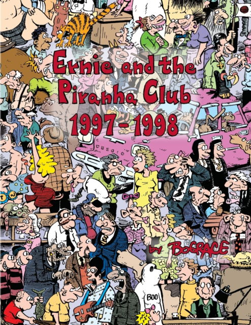 Cover for Bud Grace · Ernie and the Piranha Club 1997-1998 - Ernie and the Piranha Club (Paperback Book) (2022)