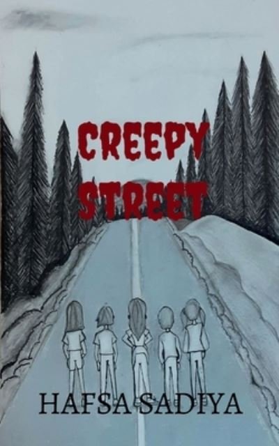 Cover for Hafsa Sadiya Hk · Creepy Street (Paperback Book) (2022)