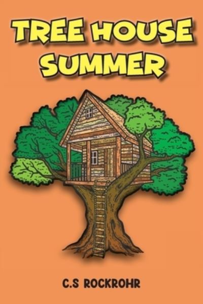 Cover for C S Rockrohr · Treehouse Summer (Paperback Book) (2022)