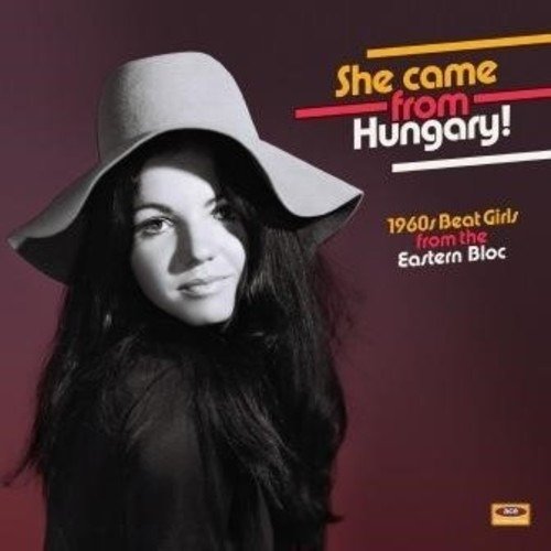 Cover for She Came From Hungary! 1960S Beat Girls From The Eastern Bloc (LP) (2018)