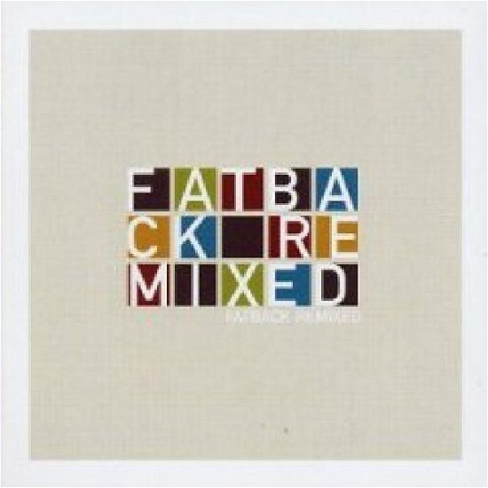 Remixed - Fatback Band - Musiikki - ACE RECORDS - 0029667713917 - maanantai 30. kesäkuuta 2003