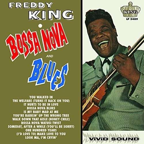 Cover for Freddie King · Bossa Nova And Blues (LP) (2017)