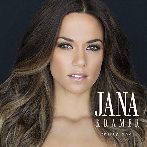 Cover for Jana Kramer · Thirty One (CD) (2016)