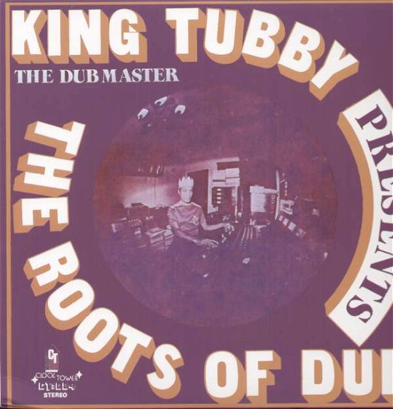 Roots of Dub - King Tubby - Musikk - CLOCK TOWER - 0093652279917 - 30. august 2005