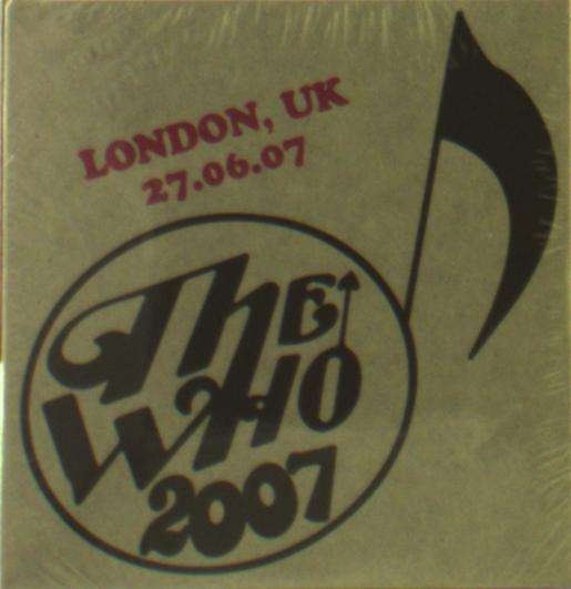 Cover for The Who · Live - June 27 07 - London UK (2) (CD) (2019)