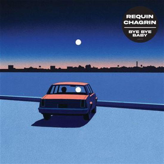 Cover for Requin Chagrin · Bye Bye Baby  by Requin Chagrin (LP) (2021)